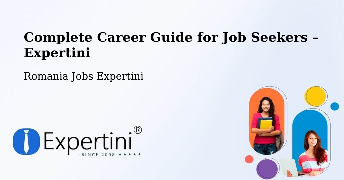 Career Guide for Job Seekers – Abrămuţ - Abrămuţ, Romania Jobs Expertini